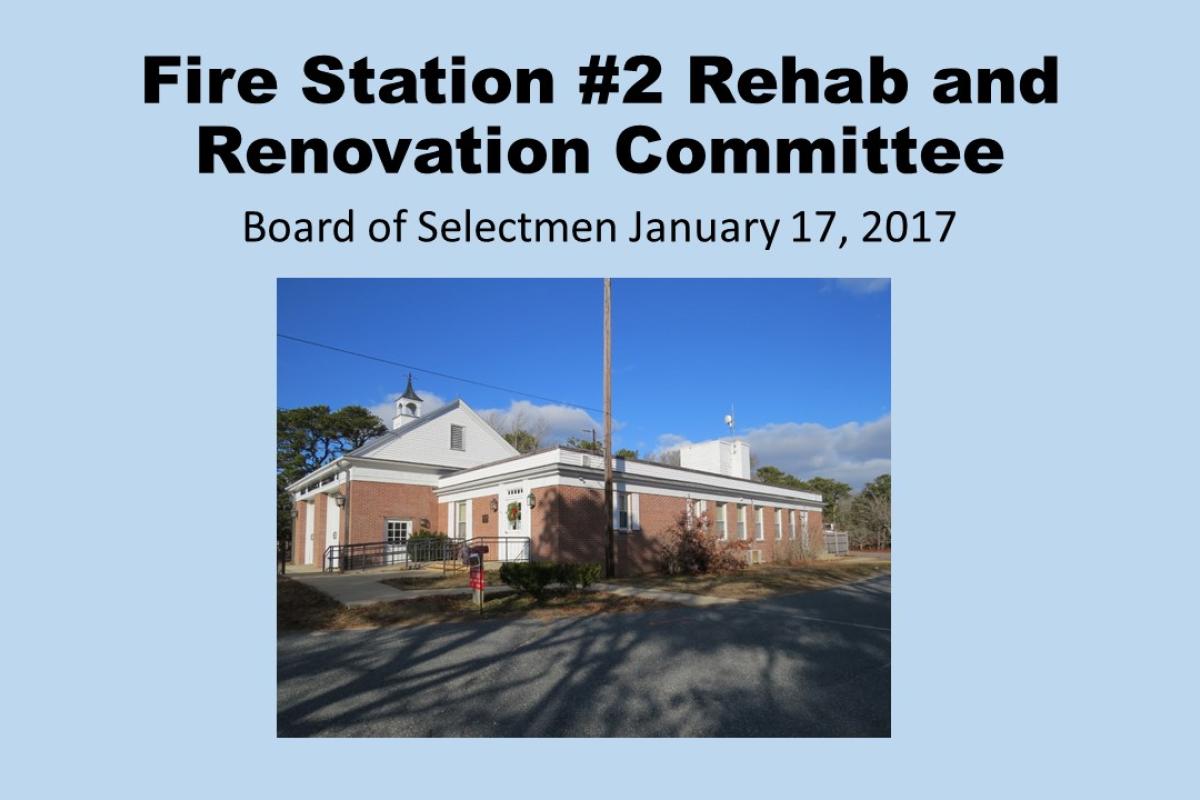 Fire Station #2 Rehab and Renovation Committee Presentation