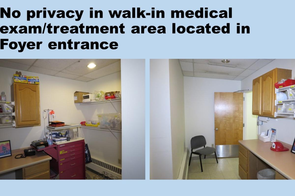 No privacy in walk-in medical exam / treatment area located in foyer entrance